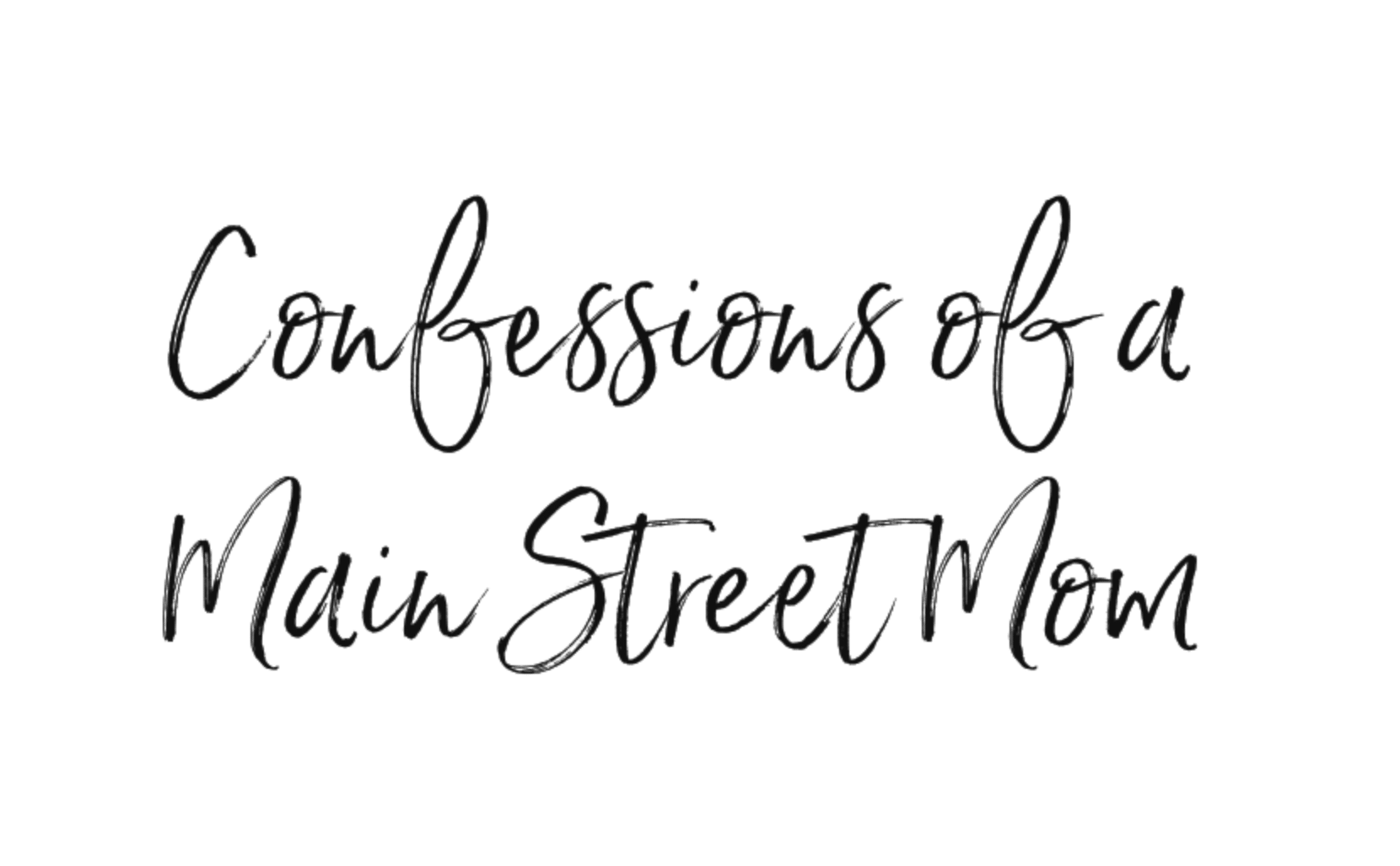 Confessions of a Main Street Mom
